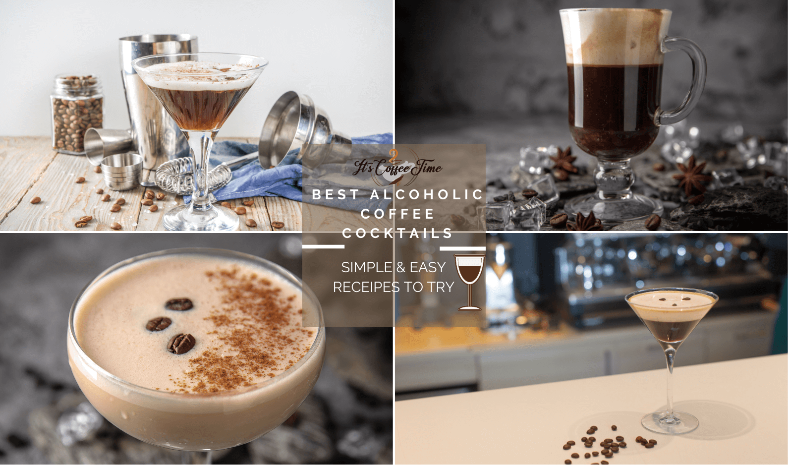 Best Alcoholic Coffee Cocktails Simple & Easy Recipes To Try