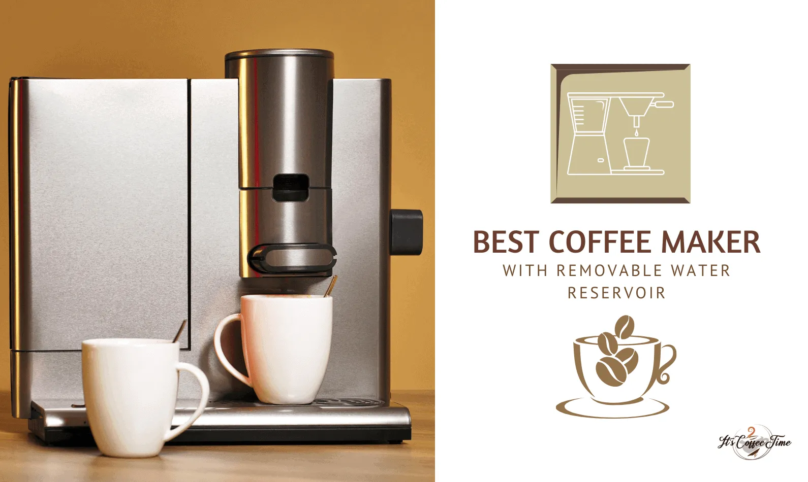 Best Coffee Maker with Removable Water Reservoir [CURRENT_YEAR]: Buyer’s Guide
