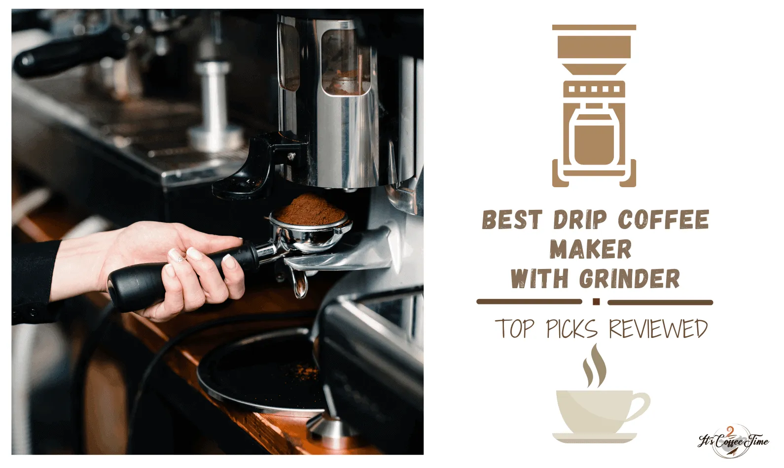 Best Drip Coffee Maker with Grinder [CURRENT_YEAR]: Buyers Guide With Recommendation