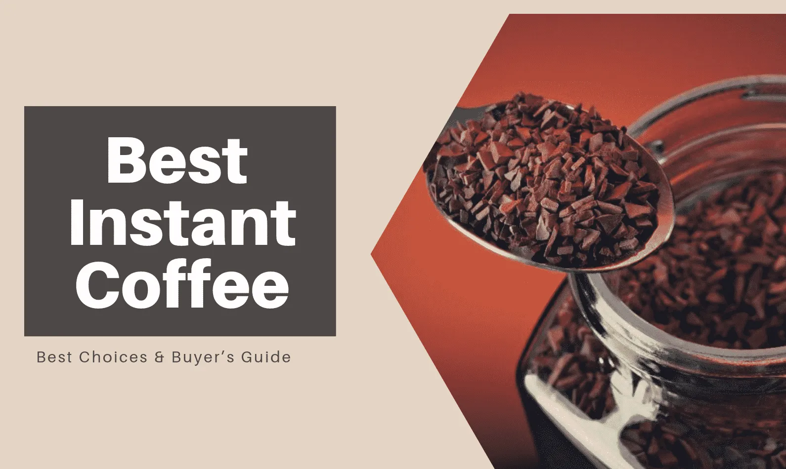 Best Instant Coffee [CURRENT_YEAR]: Top Picks, Tasted & Reviewed