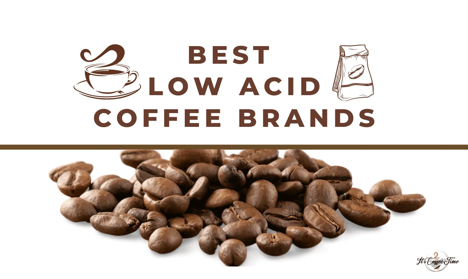 Best Low Acid Coffee Brands [CURRENT_YEAR]: Top Picks Tasted & Reviewed