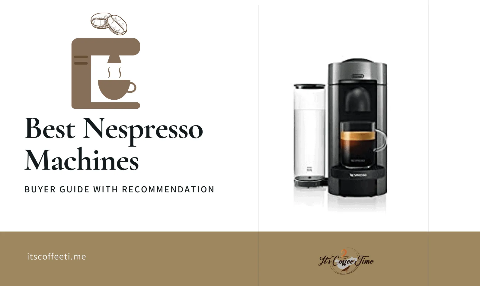 Best Nespresso Machines [CURRENT_YEAR]: Buyer Guide With Recommendation