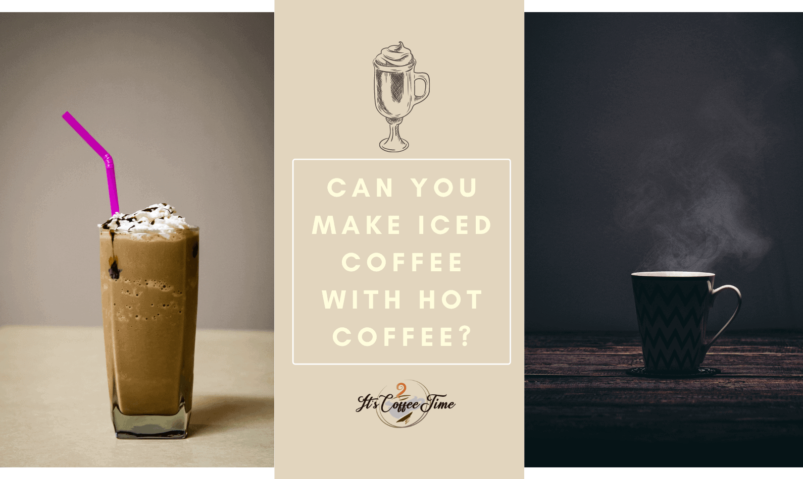 Can you Make Iced Coffee with Hot Coffee? Preparation Guide