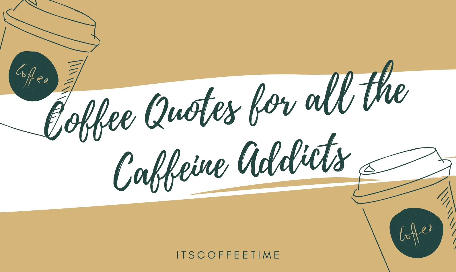 Coffee Quotes for all the Caffeine Addicts: Coffee Jokes [CURRENT_YEAR]