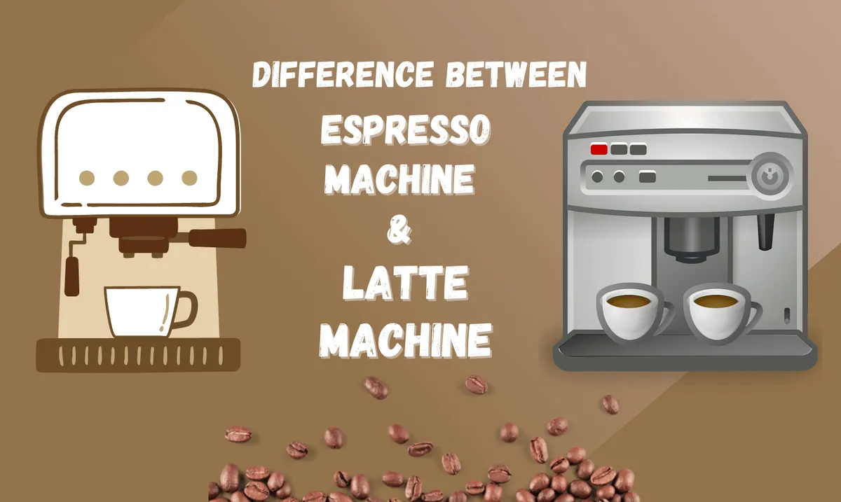 Espresso Machine & Latte Machine