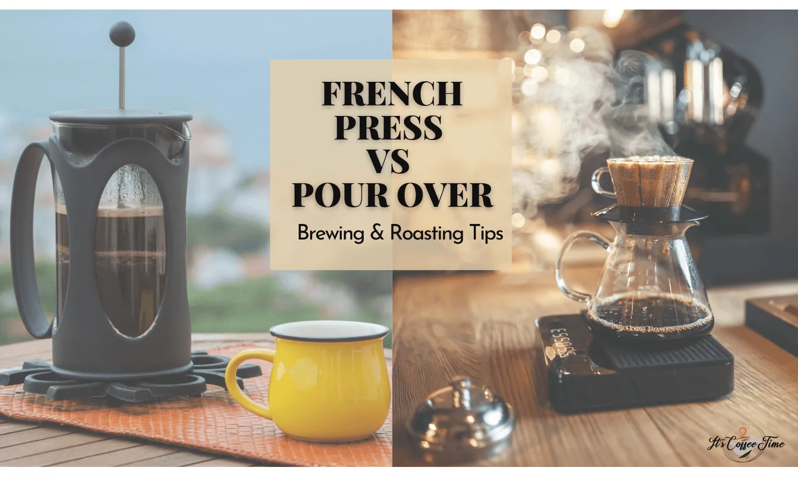 French Press vs Pour Over: Best Brewing Method Explained