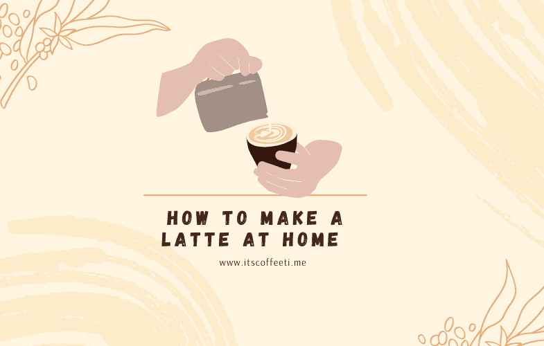How to Make a Latte at Home with Instant Coffee? Homemade Easy Recipe