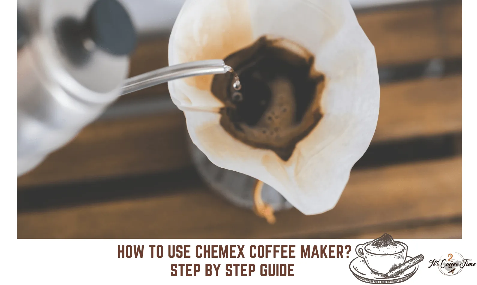 How to Use Chemex Coffee Maker? A Classic Coffee Maker