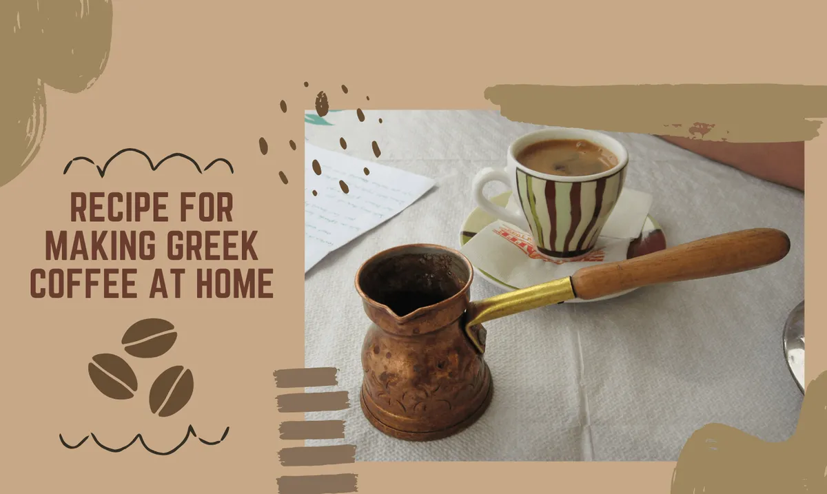 Recipe for Making Greek Coffee at Home