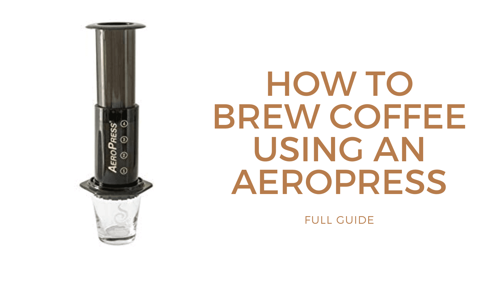 How To Brew Coffee Using An Aeropress Ultimate Guide 2022