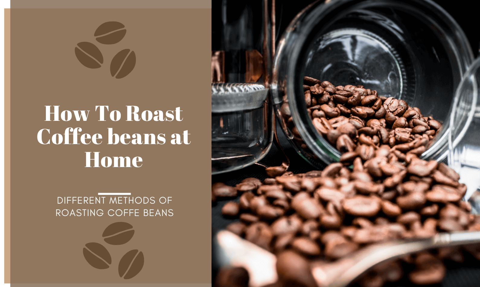 How To Roast Coffee Beans At Home? Different Methods