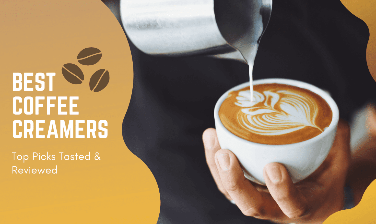 Best Coffee Creamers 2022 Top Picks Tasted & Reviewed