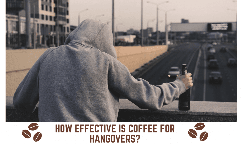 How Effective is Coffee for Hangovers