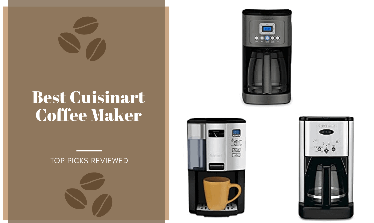 Best Cuisinart Coffee Maker 2021 Top Picks Reviewed