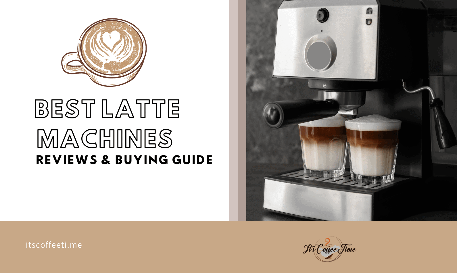 Best Latte Machine Of 2022 Top Picks Used & Reviewed
