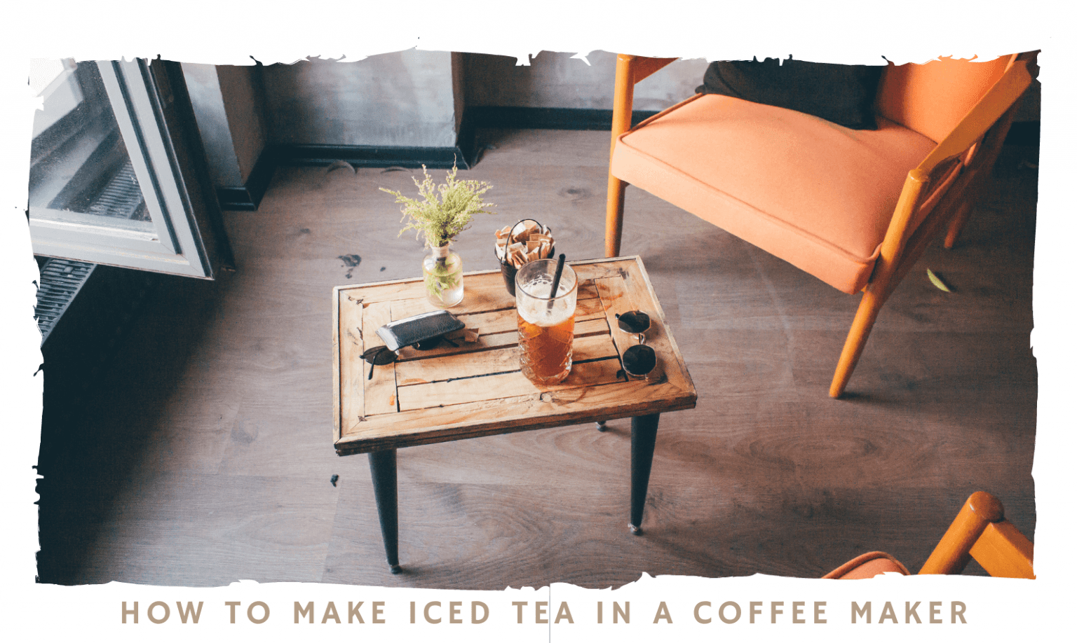 How To Make Iced Tea In A Coffee Maker (User Guide)