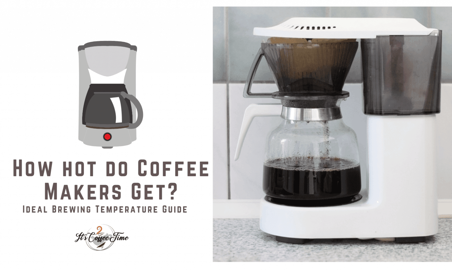 How Hot Do Coffee Makers Get? Ideal Brewing Temperature Guide